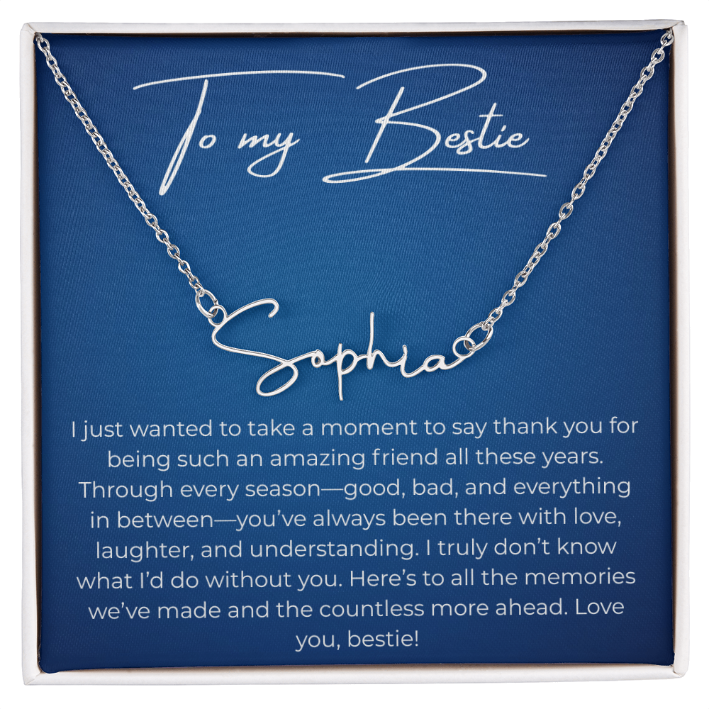 To My Best Friend – Custom Signature Name Necklace with Heartfelt Thank You Message Card