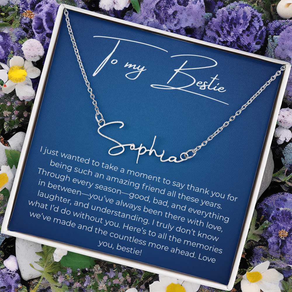 To My Best Friend – Custom Signature Name Necklace with Heartfelt Thank You Message Card