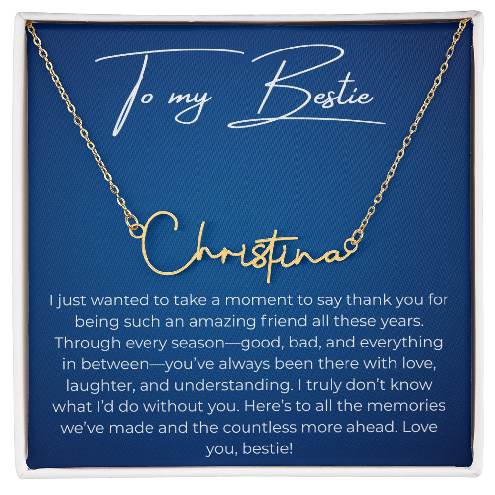 To My Best Friend – Custom Signature Name Necklace with Heartfelt Thank You Message Card