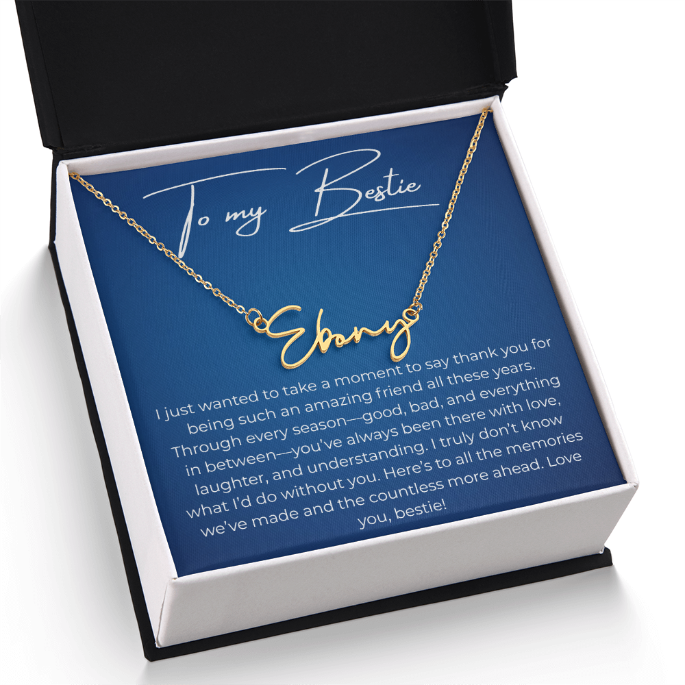 To My Best Friend – Custom Signature Name Necklace with Heartfelt Thank You Message Card