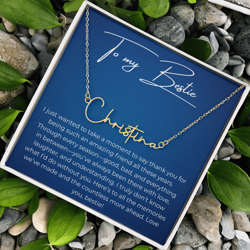 To My Best Friend – Custom Signature Name Necklace with Heartfelt Thank You Message Card
