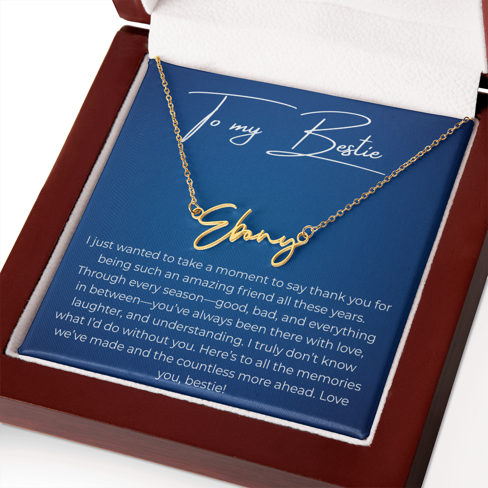 To My Best Friend – Custom Signature Name Necklace with Heartfelt Thank You Message Card